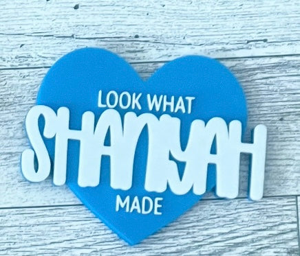 Look What I made (refrigerator magnet)