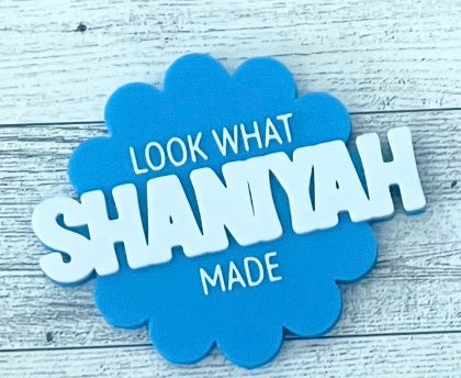 Look What I made (refrigerator magnet)